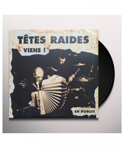 Tetes Raides VIENS (EN PUBLIC) Vinyl Record $5.11 Vinyl