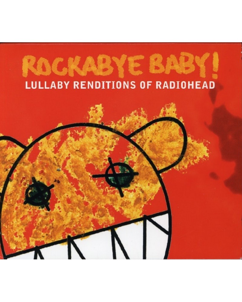 Rockabye Baby! LULLABY RENDITIONS OF RADIOHEAD CD $26.00 CD