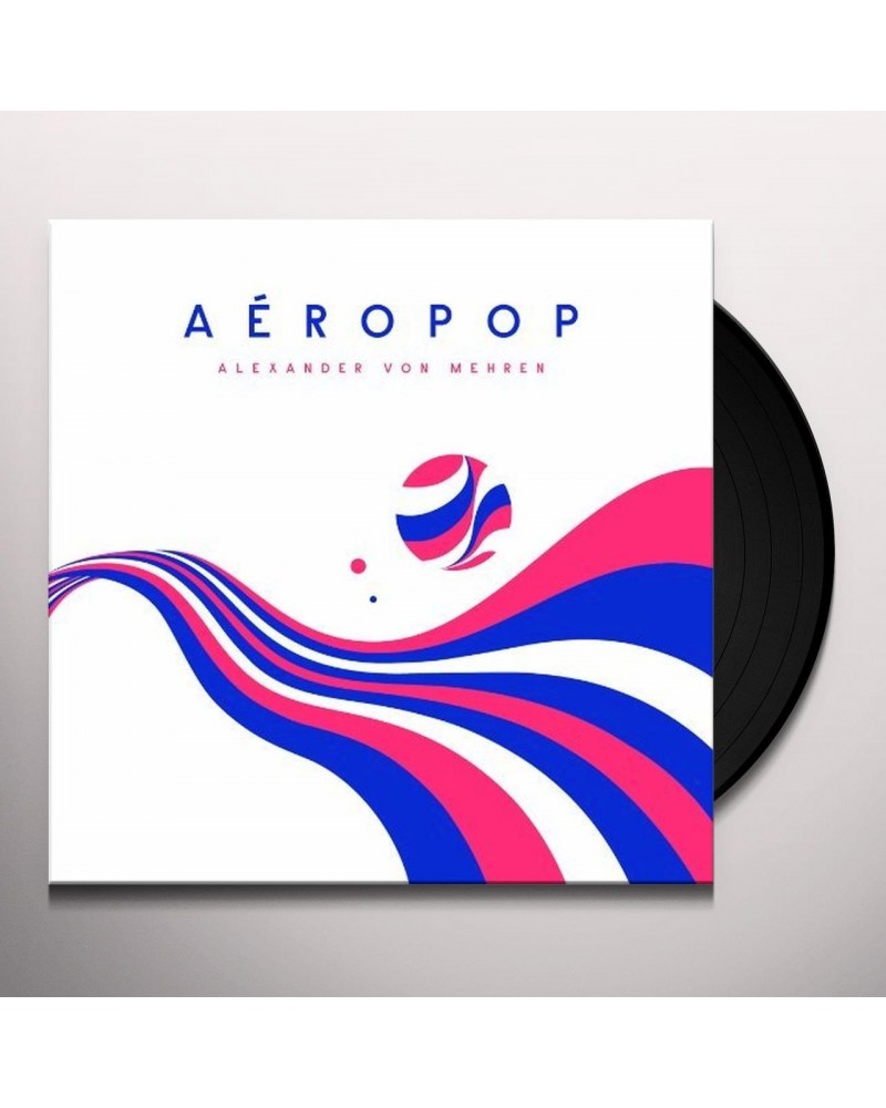 Alexander von Mehren AEROPOP Vinyl Record $9.97 Vinyl