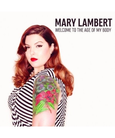 Mary Lambert WELCOME TO THE AGE OF MY BODY CD $10.52 CD
