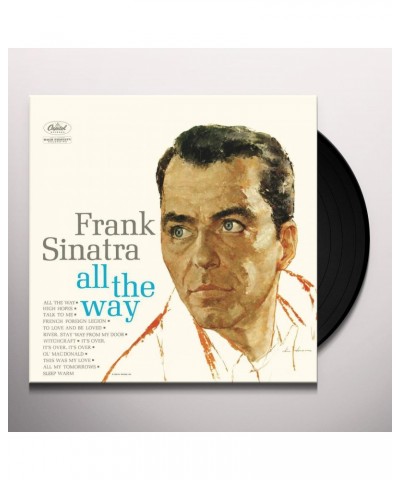 Frank Sinatra All The Way Vinyl Record $7.71 Vinyl