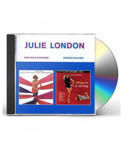 Julie London SINGS LATIN IN A SATIN MOOD / SWING ME AN OLD SONG CD $20.24 CD