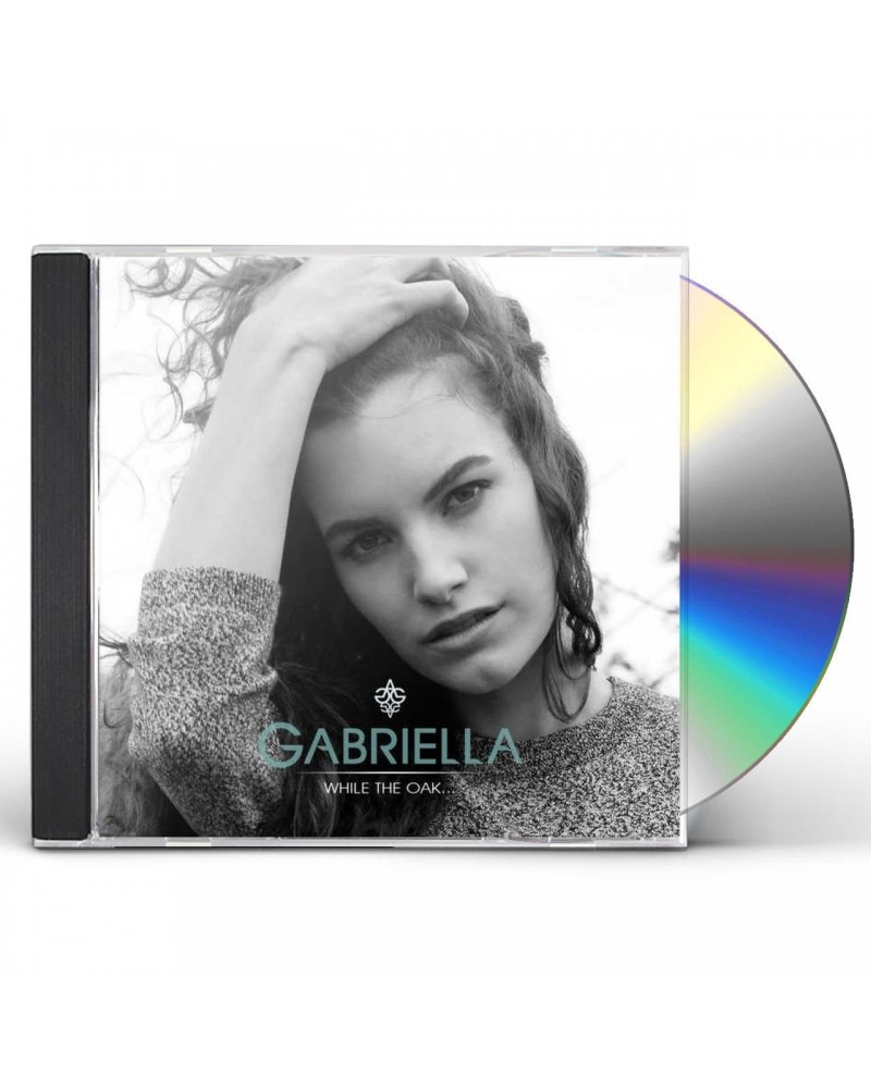 Gabriella WHILE THE OAK CD $18.37 CD