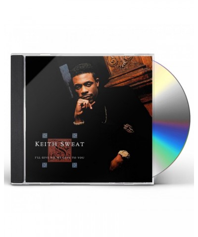 Keith Sweat I'LL GIVE ALL MY LOVE TO YOU CD $9.75 CD
