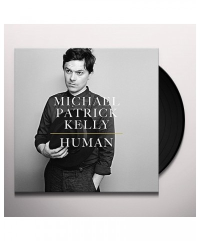 Michael Patrick Kelly Human Vinyl Record $11.81 Vinyl