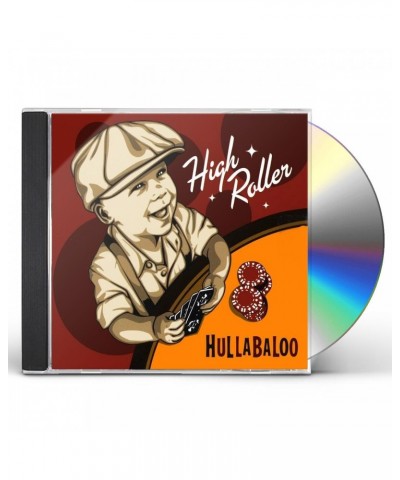 Hullabaloo HIGH ROLLER CD $9.34 CD