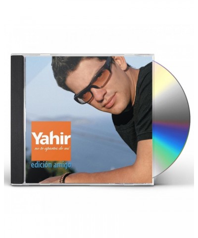 Yahir NO TE APARTES DE MI (EDICION AMIGOS) CD $10.64 CD