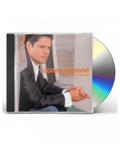 Donny Osmond WHAT I MEANT TO SAY CD $9.77 CD