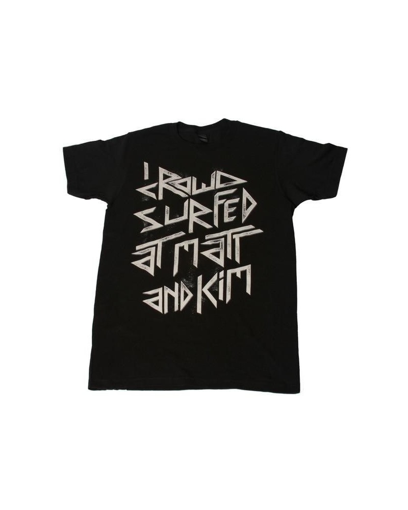 Matt and Kim Crowd Surf Tee $12.09 Shirts