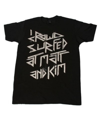 Matt and Kim Crowd Surf Tee $12.09 Shirts