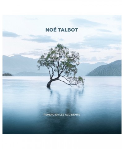 Noé Talbot Remercier les accidents - LP Vinyl + CD $10.00 Vinyl