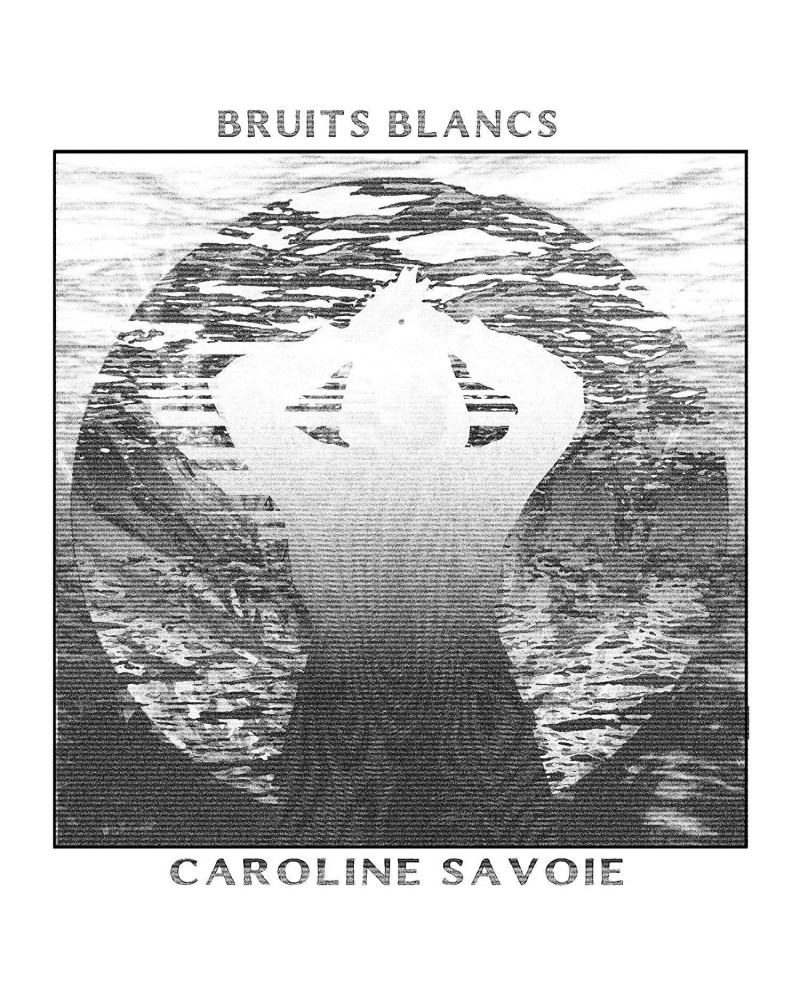 Caroline Savoie Bruits Blancs CD $3.00 CD