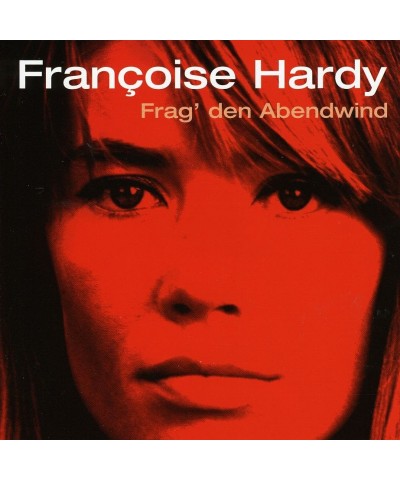 Françoise Hardy FRAG DEN ABENDWIND CD $11.89 CD