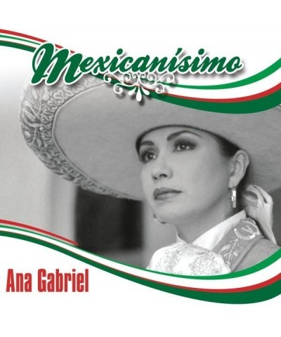 Ana Gabriel Mexicanisimo: Ana Gabriel CD $14.18 CD