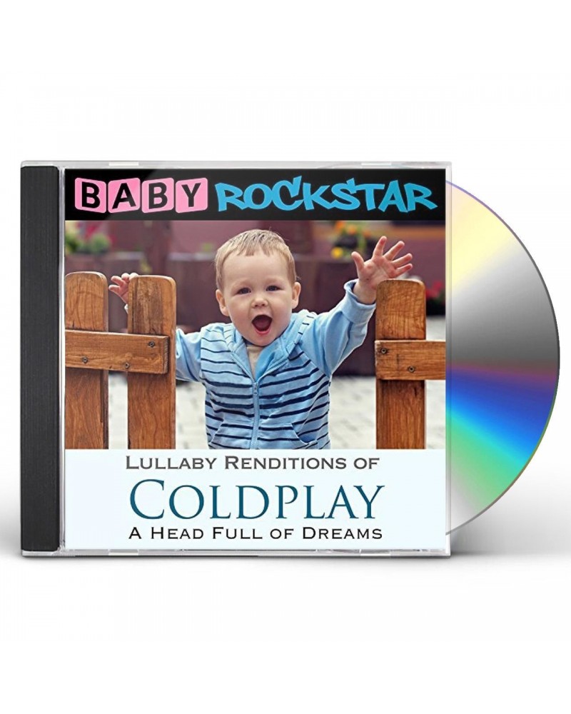 Baby Rockstar COLDPLAY A HEAD FULL OF DREAMS: LULLABY RENDITIONS CD $14.43 CD